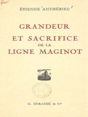 cover image of Grandeur et sacrifice de la Ligne Maginot